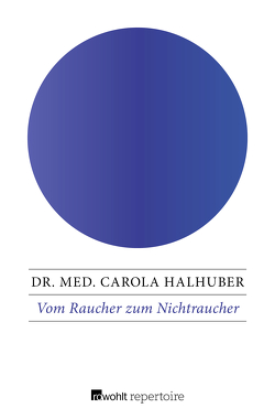 Vom Raucher zum Nichtraucher von Halhuber,  Carola