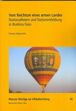 Vom Reichtum eines armen Landes von Bierschenk,  Thomas, Drotbohm,  Heike, Haberecht,  Svenja, Kastenholz,  Raimund, Krings,  Matthias, Lentz,  Carola, Oed,  Anja, Verne,  Markus