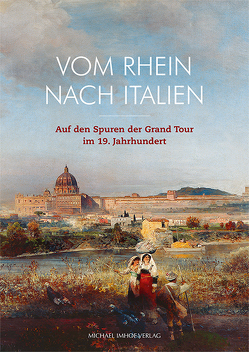 Vom Rhein nach Italien von Fanton,  Giulia, Haberland,  Irene, Lange,  Sigrid, Laute,  Sandra, Perse,  Marcell, von der Bank,  Matthias