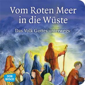 Vom Roten Meer in die Wüste. Exodus Teil 2. Mini-Bilderbuch. von Lefin,  Petra, Nommensen,  Klaus-Uwe