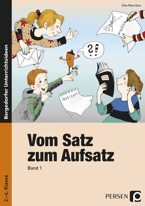 Vom Satz zum Aufsatz – Band 1 von Mauritius,  Elke