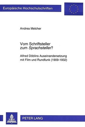 Vom Schriftsteller zum «Sprachsteller»? von Melcher,  Andrea