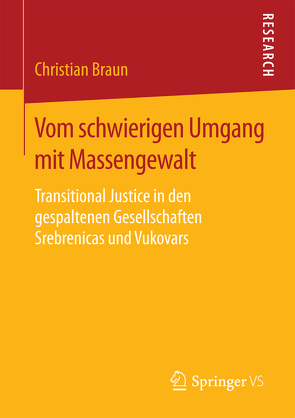 Vom schwierigen Umgang mit Massengewalt von Braun,  Christian