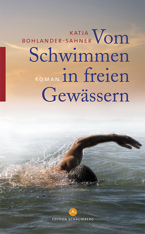 Vom Schwimmen in freien Gewässern von Bohlander-Sahner,  Katja