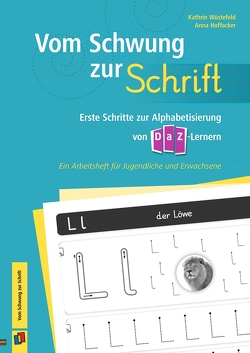 Vom Schwung zur Schrift von Hoffacker,  Anna, Wüstefeld,  Kathrin