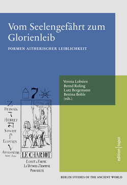 Vom Seelengefährt zum Glorienleib von Bergemann,  Lutz, Bohle,  Bettina, Lobsien,  Verena, Roling,  Bernd