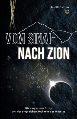 Vom Sinai nach Zion von Bickle,  Mike, Kendall,  R. T., Richardson,  Joel