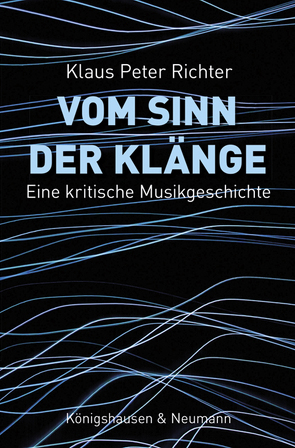 Vom Sinn der Klänge von Richter,  Klaus Peter