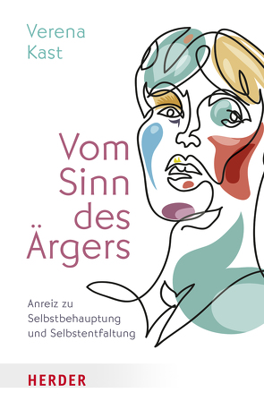 Vom Sinn des Ärgers von Kast,  Verena