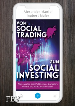 Vom Social Trading zum Social Investing von Maier,  Ingbert, Mantel,  Alexander