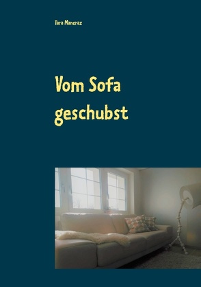 Vom Sofa geschubst von Maneraz,  Tara