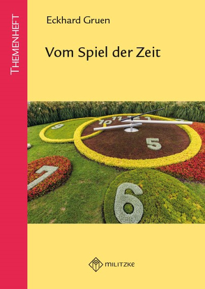 Vom Spiel der Zeit von Gruen,  Eckhard