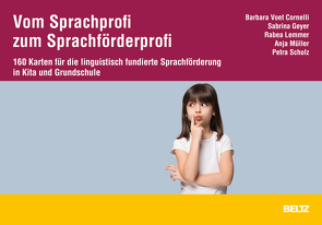 Vom Sprachprofi zum Sprachförderprofi – das Kartenset von Geyer,  Sabrina, Lemmer,  Rabea, Müller,  Anja, Schulz,  Petra, Voet Cornelli,  Barbara