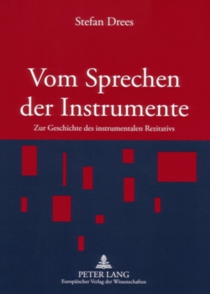 Vom Sprechen der Instrumente von Drees,  Stefan