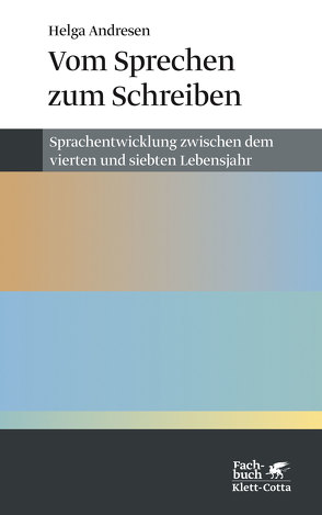 Vom Sprechen zum Schreiben von Andresen,  Helga