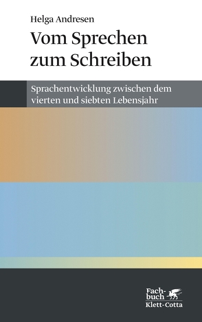 Vom Sprechen zum Schreiben (Konzepte der Humanwissenschaften) von Andresen,  Helga