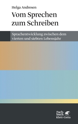 Vom Sprechen zum Schreiben (Konzepte der Humanwissenschaften) von Andresen,  Helga