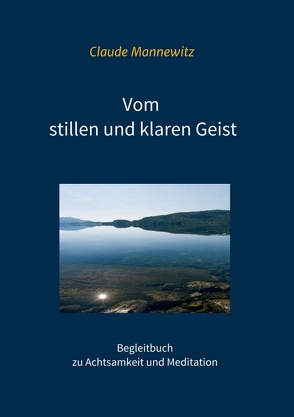 Vom stillen und klaren Geist von Mannewitz,  Claude