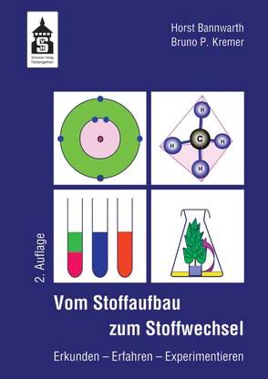 Vom Stoffaufbau zum Stoffwechsel von Bannwarth,  Horst, Kremer,  Bruno P.