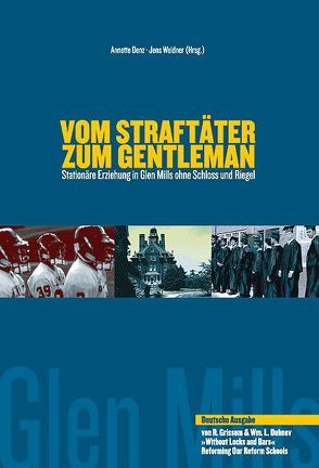 Vom Straftäter zum Gentleman von Denz,  Annette, Dubnov,  William L, Grissom,  Grant R, Michalcak,  Lucia, Weidner,  Jens