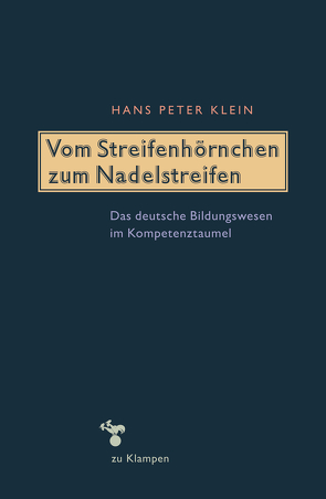 Vom Streifenhörnchen zum Nadelstreifen von Klein,  Hans-Peter