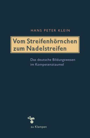 Vom Streifenhörnchen zum Nadelstreifen von Klein,  Hans-Peter