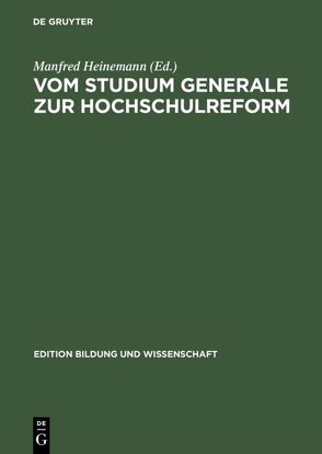 Vom Studium Generale zur Hochschulreform von Heinemann,  Manfred