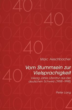 Vom Stummsein zur Vielsprachigkeit von Aeschbacher,  Marc