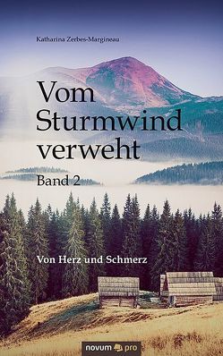 Vom Sturmwind verweht – Band 2 von Zerbes-Margineau,  Katharina