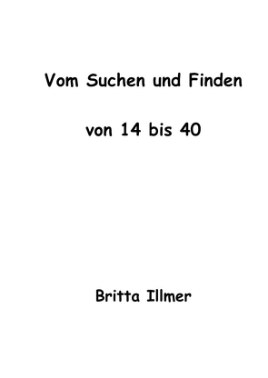 Vom Suchen und Finden von Illmer,  Britta