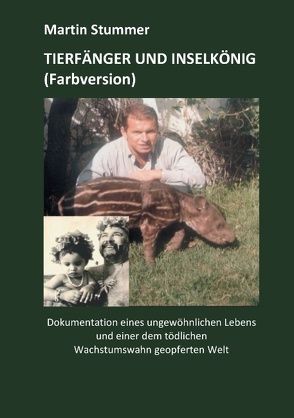 Tierfänger und Inselkönig (Farbversion) von Stummer,  Martin