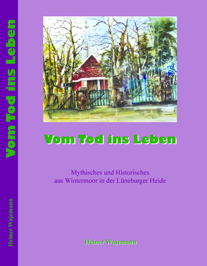 Vom Tod ins Leben von Wajemann,  Heiner