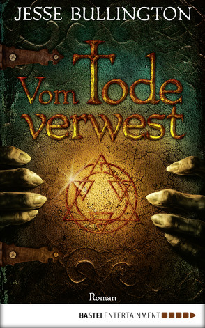 Vom Tode verwest von Bullington,  Jesse