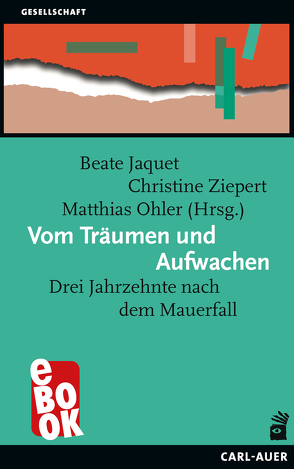 Vom Träumen und Aufwachen von Jaquet,  Beate, Ohler,  Matthias, Ziepert,  Christine