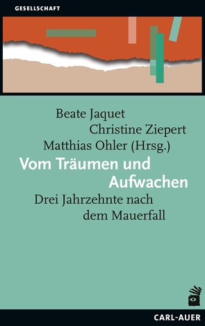 Vom Träumen und Aufwachen von Jaquet,  Beate, Ohler,  Matthias, Ziepert,  Christine