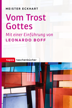 Vom Trost Gottes von Boff,  Leonardo, Eckhart,  Meister