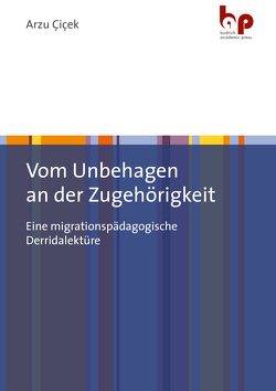 Vom Unbehagen an der Zugehörigkeit von Çiçek,  Arzu