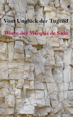 Vom Unglück der Tugend von de Sade,  Marquis