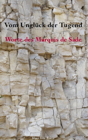 Vom Unglück der Tugend von de Sade,  Marquis