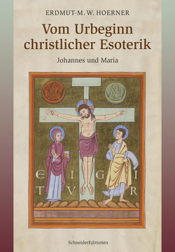 Vom Urbeginn christlicher Esoterik von Hoerner,  Erdmut-M.W.