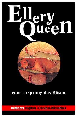 Vom Ursprung des Bösen – DuMonts Digitale Kriminal-Bibliothek von Neuhaus,  Volker, Queen,  Ellery, Schurr,  Monika