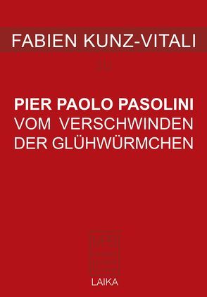 Vom Verschwinden der Glühwürmchen von Kunz-Vitali,  Fabien