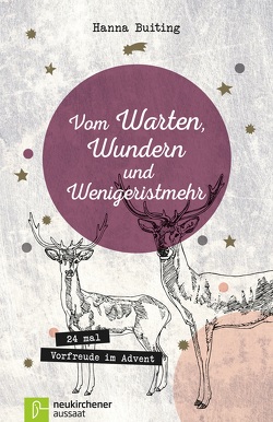 Vom Warten, Wundern und Wenigeristmehr von Buiting,  Hanna, Buiting,  Thomas