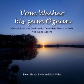 Vom Weiher bis zum Ozean von Willert,  Eddi