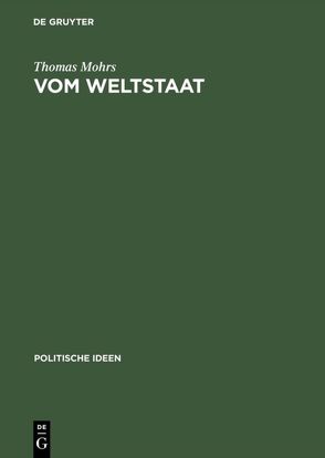 Vom Weltstaat von Mohrs,  Thomas