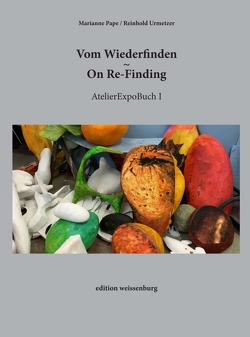 Vom Wiederfinden – On Re-Finding von Urmetzer,  Reinhold