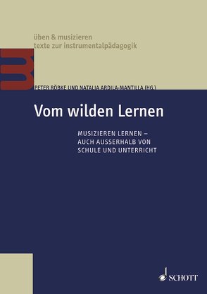 Vom wilden Lernen von Ardila-Mantilla,  Natalia, Röbke,  Peter