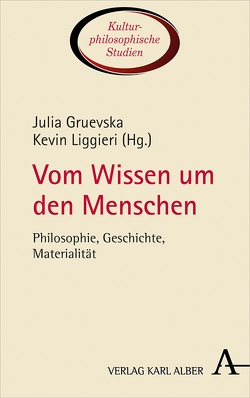 Vom Wissen um den Menschen von Gruevska,  Julia, Liggieri,  Kevin