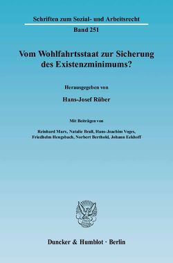 Vom Wohlfahrtsstaat zur Sicherung des Existenzminimums? von Rüber,  Hans-Josef