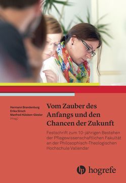 Vom Zauber des Anfangs und den Chancen der Zukunft von Brandenburg,  Hermann, Giesler,  Manfred, Sirsch,  Erika